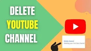 How to Delete YouTube Channel | #youtube #youtubetips