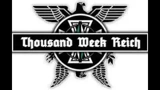 Main theme of TWR (Thousand Week Reich)