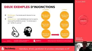 TechAway #19 - Injonctions, drivers, permissions et processus scénariques en AT. (by Anne-Sophie)