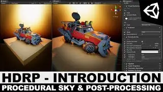 Unity3d HDRP - High Definition Rendering Pipeline Intro to Volume, Procedural Sky, & Post-Processing