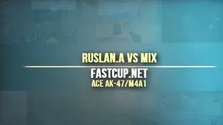 AxeTV - Ruslan A. ace m4a1/ak47