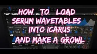 How to Load Serum Wavetables into Icarus