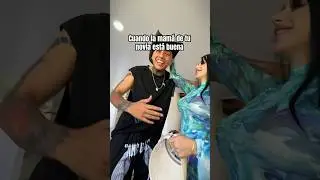 Cuando la mamá de tu novia está linda