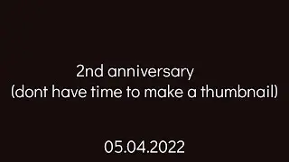 2ND ANNIVERSARY OF MY CHANNEL