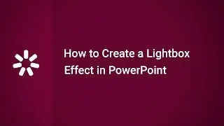 How to Create a Lightbox Effect in PowerPoint