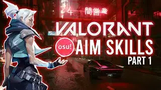 When osu skills translates into a Valorant - part 1 💓💓💓