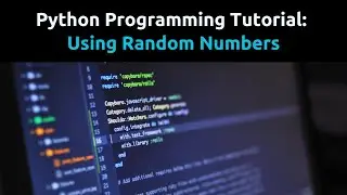 Python Tutorial:  Random Numbers