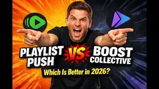 Playlist Push vs Boost Collective (2026 Review) – Which Spotify Promotion Is Best?