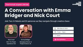 A Conversation with Emma Bridger and Nick Court - Expert Series