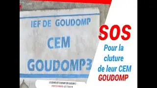 Sos CEM 3 de Goudomp: Demande aux bonnes volontés pour la clôture de l'école.