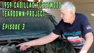 1959 Cadillac Fleetwood Teardown: Day 03