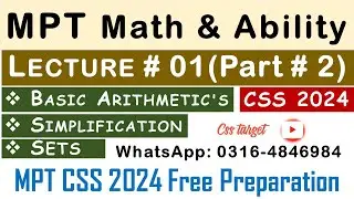 Basic Math & Ability CSS MPT 2024 | Lecture # 1 Part # 2 | MPT CSS 2024 Free Preparation | FPSC