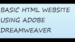 Basic HTML website using Adobe Dreamweaver