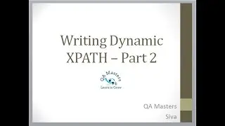 Writing Dynamic XPATH – Part 2