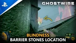 GHOSTWIRE: TOKYO | Blindness - Find and Destroy Barrier Stones