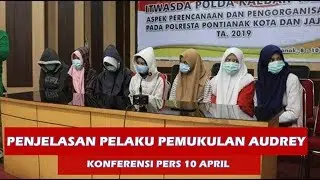 [ Dengan Teks ] Konferensi Pers Pelaku Pemukulan Audrey