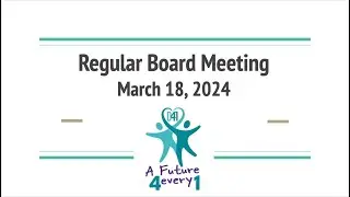 Regular Board Meeting - March 18, 2024