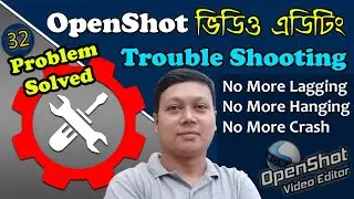 Openshot hanging and lagging problem solution | How to fix openshot hanging problem | Amader Canvas