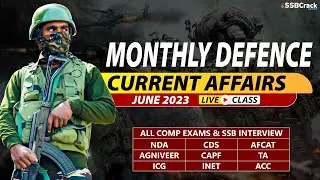 June 2023 | Monthly Defence Current Affairs For NDA CDS AFCAT SSB Interview