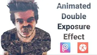 tutorial animated double exposure effect - picsart & kinemaster