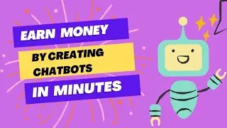 Create Varieties of Chatbot within minutes and Earn Money   #chatbot #quora