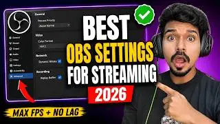 Best OBS Settings for Streaming 2026 (Max FPS + No Lag)