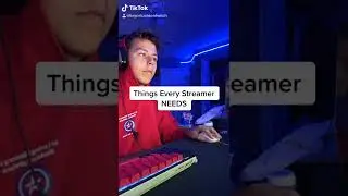 Things Every Streamer NEEDS | Part 1