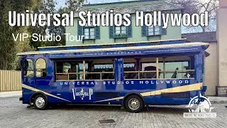 Universal Studios Hollywood VIP Studio Tour