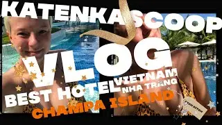 VLOG| CHAMPA ISLAND | ДОРОГО БОГАТО? |нячанг 2020| Part 1