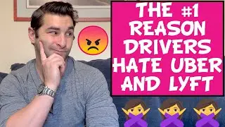 the #1 reason people HATE being an Uber Driver and Lyft Driver
