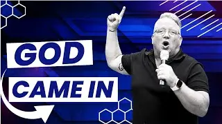 Generously Blessed | God Came In