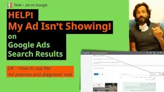 Google Ads | Ad Preview and Diagnosis | How to use in real example