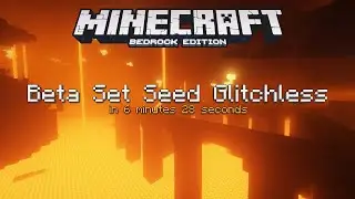 Minecraft Bedrock Beta Set Seed Glitchless in 6:27
