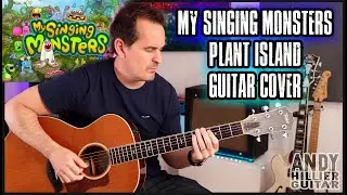 My Singing Monsters Plant Island Guitar Cover by Andy Hillier