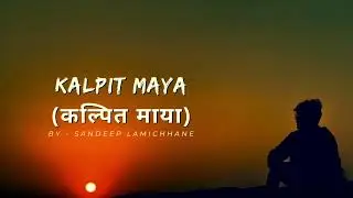 Kalpit Maya - Sandeep Lamichhane