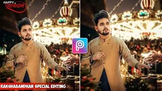 PicsArt | RAKSHA BANDHAN Special Editing Tutorial - PicsArt