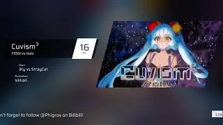 [Phigros] Cuvism³ | AT Lv.16 | First Try!!