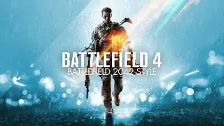 Battlefield 4 - (Battlefield 2042 Style)