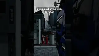 🚛⛽️Realistic refueling in #ets2 - Getting out of the truck to fill up in #eurotrucksimulator2
