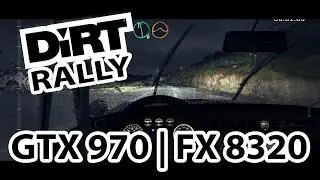 DiRT Rally Ultra GTX 970 | FX 8320 [60 FPS]