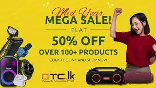 Unbelievable Mid-Year Sale: 50% OFF Mobile, Computer & Tech Gadgets! | Otc.lk
