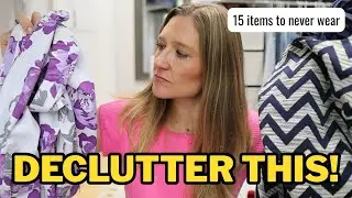 15 Items In Your Closet That Can Go (declutter this before 2026!)