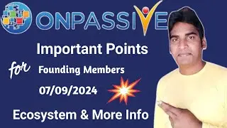 Today's Important Info for Founding Members About Ecosystem & More #ONPASSIVE