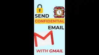 SEND CONFIDENTIAL EMAIL WITH GMAIL | SELF DESTRUCTIVE EMAIL | SELF EXPIRY EMAIL THROUGH GMAIL HOW TO