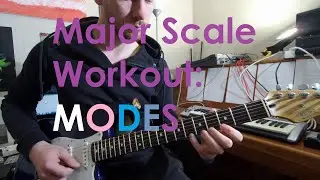 Major Scale WORKOUT: Modes