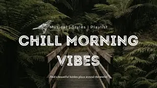 Chill Out Music 🌺 | Just a playlist for calm days