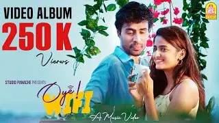 OYE WiFi Musical Video 🛜🎼🎶💕 | Nishanth Manigopal | Sneha Sakthi | M.V.Renju | Maguvi | Ayngaran