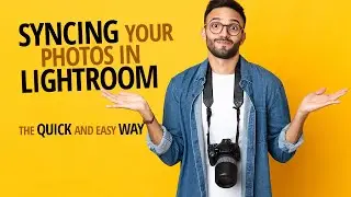 Save time by time stamping on location & Syncing in Lightroom