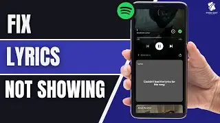 How to Fix Spotify Lyrics Not Showing on Your Phone (2024)