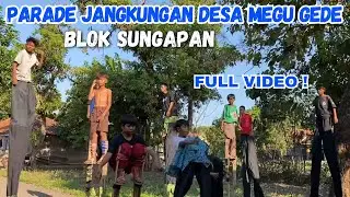 Parade Jangkungan Desa Megu gede Blok Sungapan Cirebon ❗
